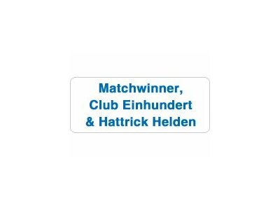 Matchwinner, Club Einhundert und Hattrick Helden