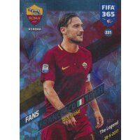 Fifa 365 Cards 2018 - 231 - Francesco Totti - AS Roma - Fans
