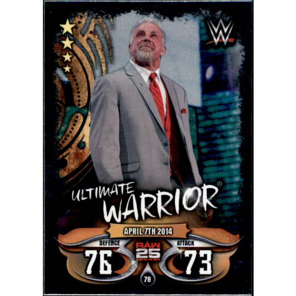 Karte 78 - Ultimate Warrior - Raw 25 Years - WWE Slam Attax - LIVE