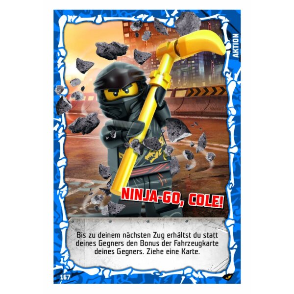 167 - NINJA-GO, Cole! - Aktionskarte - LEGO Ninjago SERIE 4