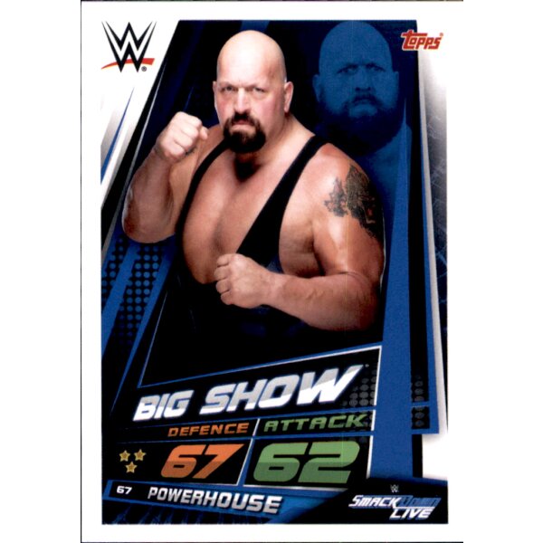 Karte 67 - Big Show - Smackdown Life - WWE Slam Attax Universe