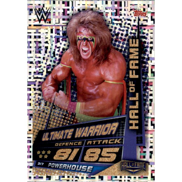 Karte 317 - Ultimate Warrior  - Hall of Fame  - WWE Slam Attax Universe