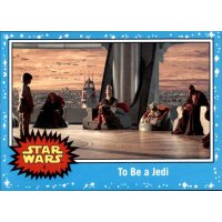 4 - To Be a Jedi - Basis Karte - Journey to Rise of...