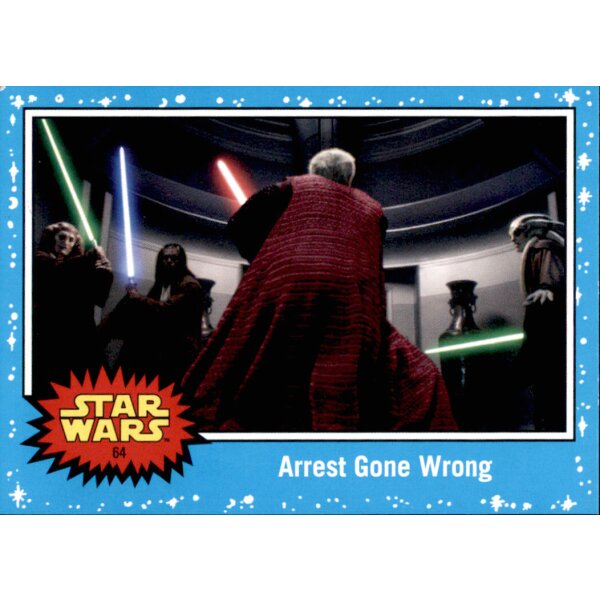 64 - Arrest Gone Wrong - Basis Karte - Journey to Rise of Skywalker