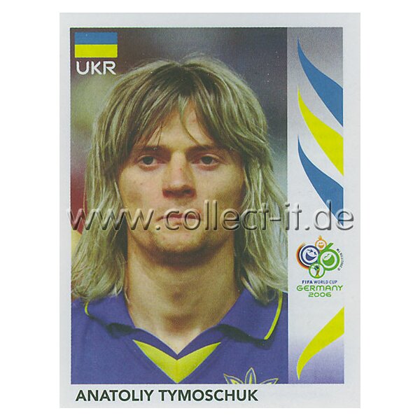 WM 2006 - 562 - Anatoliy Tymoschuk [Ukraine] - Spielereinzelporträt