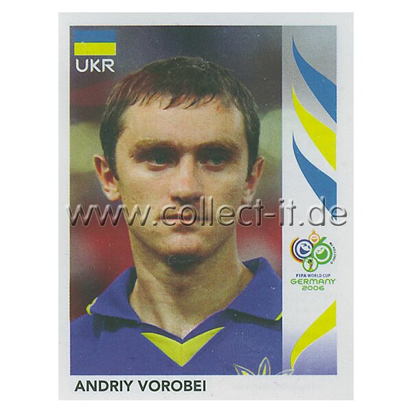 WM 2006 - 566 - Andriy Vorobei [Ukraine] - Spielereinzelporträt