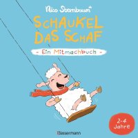 Schaukel das Schaf - Ein Mitmachbuch. Für Kinder von...