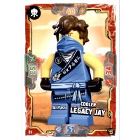 21 - Cooler Legacy Jay - Helden Karte - Serie 6 NEXT LEVEL