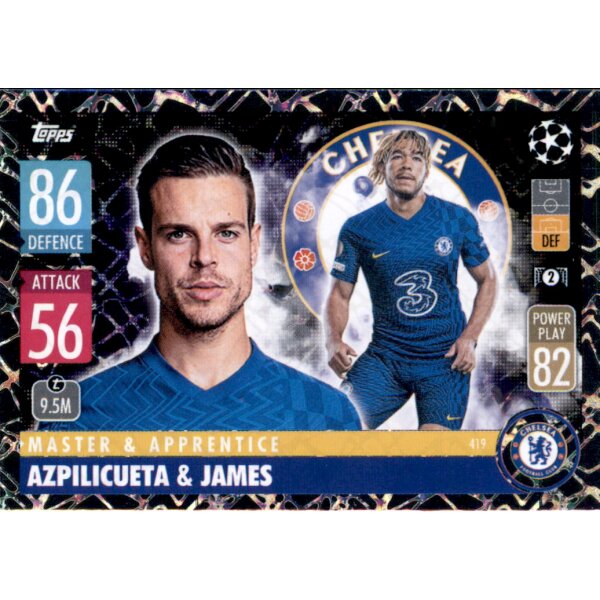 419 - Cezar Azpilicueta & Reece James - Master & Apprentice - 2021/2022