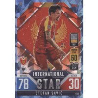 IS69 - Stefan Savic - International Star - CRYSTAL FOIL -...