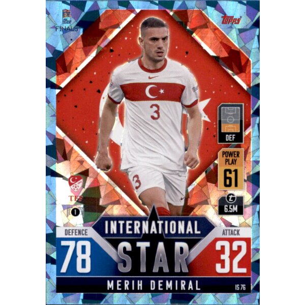 IS76 - Merih Demiral - International Star - CRYSTAL FOIL - Parallel - 2022