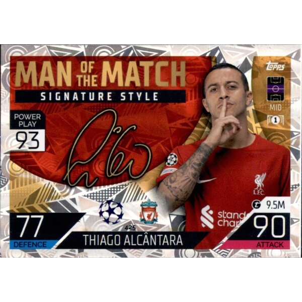 425 - Thiago Alcantara - Man of the Match Signature Style - 2022/2023