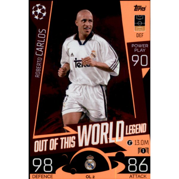 OL02 - Roberto Carlos - Out of this World Legend - 2022/2023