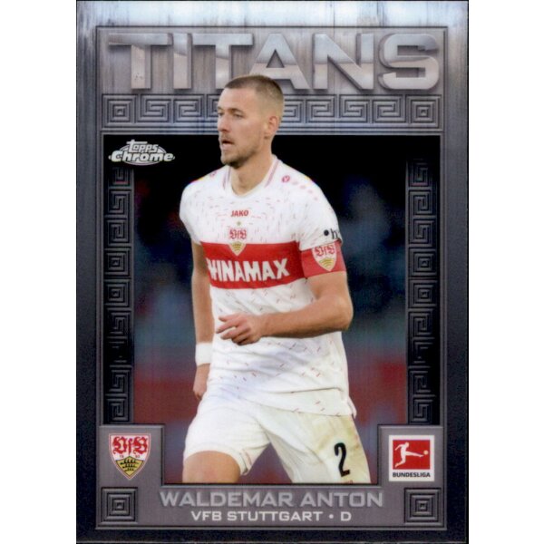 TI-5 - Waldemar Anton - Titan - Topps Chrome Bundesliga 2023/2024