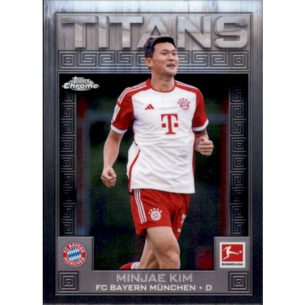 TI-8 - Minjae Kim - Titan - Topps Chrome Bundesliga 2023/2024