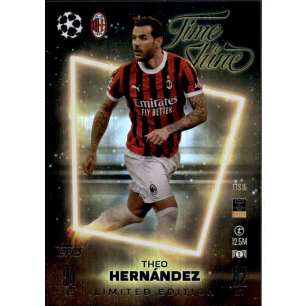 TTS 15 - Theo Hernandez - Time to Shine Limited Edition - 2024/2025