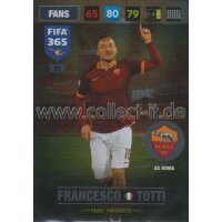 Fifa 365 Cards 2017 - 071 - Francesco Totti - Fans...