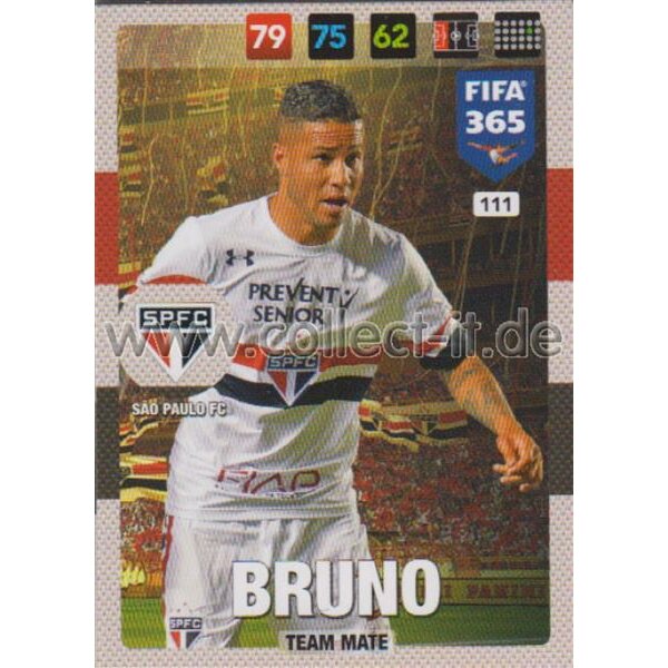 Fifa 365 Cards 2017 - 111 - Bruno - Team Mates - Sao Paulo FC