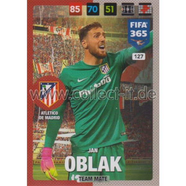 Fifa 365 Cards 2017 - 127 - Jan Oblak - Team Mates - Atletico de Madrid