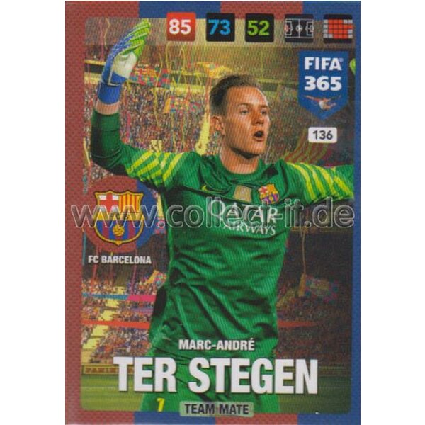 Fifa 365 Cards 2017 - 136 - Marc-Andre ter Stegen - Team Mates - FC Barcelona