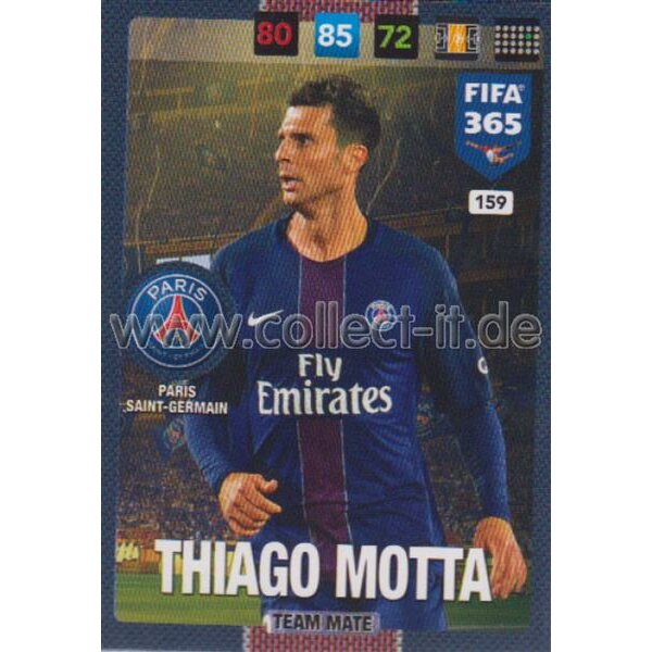 Fifa 365 Cards 2017 - 159 - Thiago Motta - Team Mates - Paris Saint-Germain