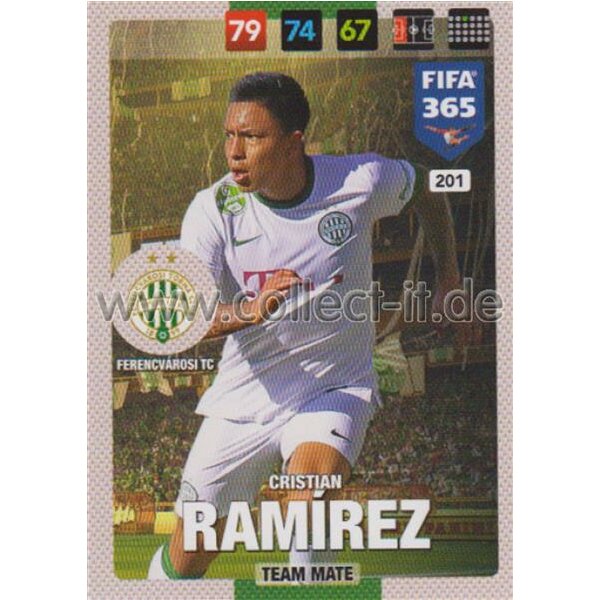 Fifa 365 Cards 2017 - 201 - Cristian Ramirez - Team Mates - Ferencvarosi TC