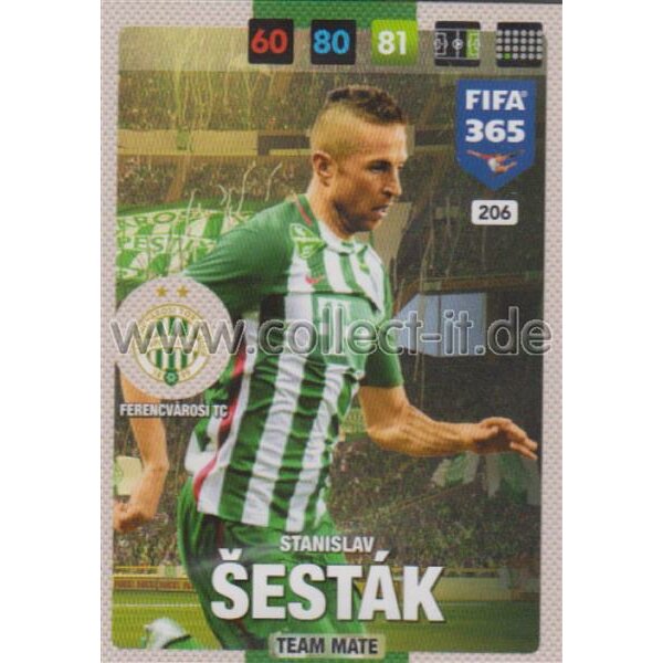 Fifa 365 Cards 2017 - 206 - Stanislav Sestak - Team Mates - Ferencvarosi TC