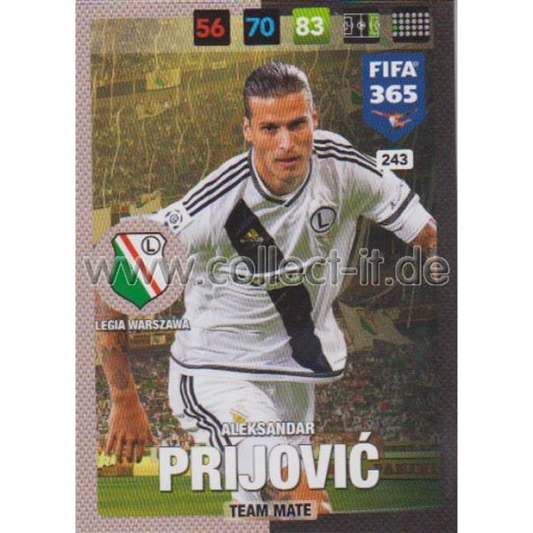 Fifa 365 Cards 2017 - 243 - Aleksandar Prijovi - Team Mates - Legia Warszawa