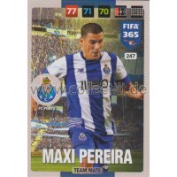 Fifa 365 Cards 2017 - 247 - Maxi Pereira - Team Mates -...