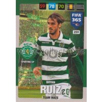 Fifa 365 Cards 2017 - 259 - Bryan Ruiz - Team Mates -...