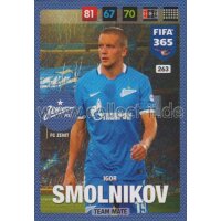 Fifa 365 Cards 2017 - 263 - Igor Smolnikov - Team Mates -...