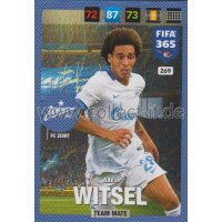 Fifa 365 Cards 2017 - 269 - Axel Witsel - Team Mates - FC...