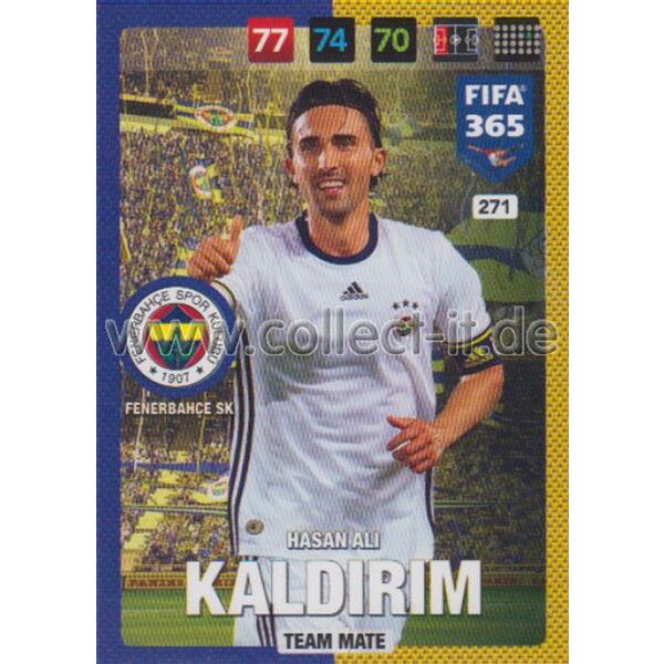 Fifa 365 Cards 2017 - 271 - Hasan Alu Kaldirim - Team Mates - Fenerbahce SK